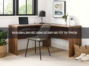 bàn làm việc bằng gỗ đẹp