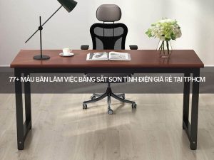 bàn làm việc bằng sắt sơn tĩnh điện