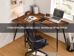 Bàn làm việc chữ L tại nhà