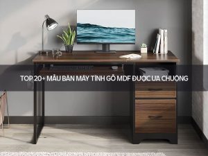 bàn máy tính gỗ MDF