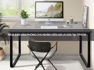 bàn văn phòng cho nhân viên