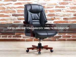 ghế tổng giám đốc sang trọng