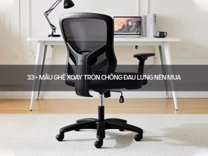 Ghế xoay tròn chống đau lưng
