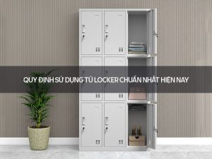 Quy định sử dụng tủ locker