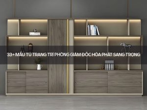 Tủ trang trí phòng giám đốc