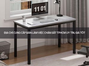 bàn làm việc chân sắt TPHCM