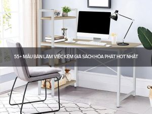 Bàn làm việc kèm giá sách Hòa Phát