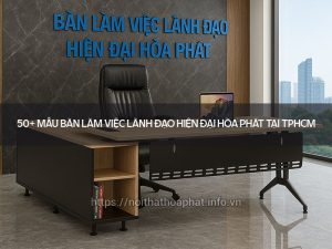 Bàn làm việc lãnh đạo hiện đại
