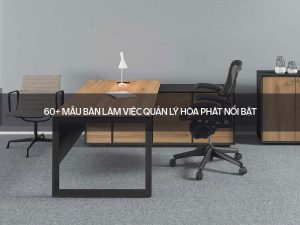 Bàn làm việc quản lý