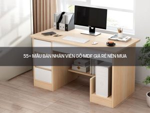 Bàn nhân viên gỗ MDF