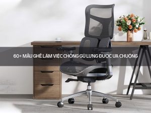 Ghế làm việc chống gù lưng