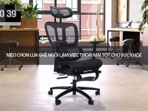 ghế ngồi làm việc thoải mái
