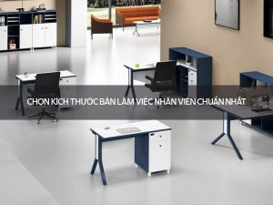 Kích thước bàn làm việc nhân viên