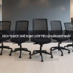 Kích thước ghế xoay lưới