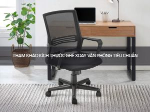 Kích thước ghế xoay văn phòng