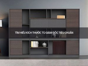 Kích thước tủ giám đốc