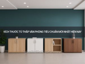 Kích thước tủ thấp văn phòng
