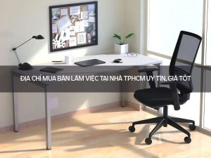 Mua bàn làm việc tại nhà TPHCM