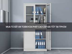 Tủ sắt an toàn Hòa Phát