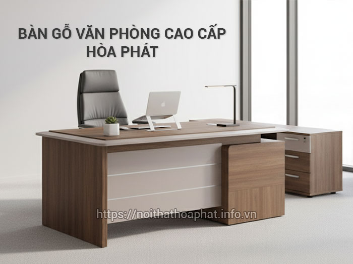 Bàn gỗ văn phòng cao cấp