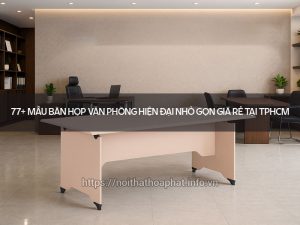 Bàn họp văn phòng hiện đại nhỏ gọn