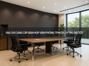 Bàn họp văn phòng TPHCM