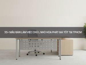 Bàn làm việc chữ L nhỏ