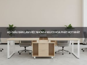 Bàn làm việc nhóm 4 người
