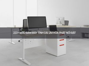 Bàn máy tính dài 2m