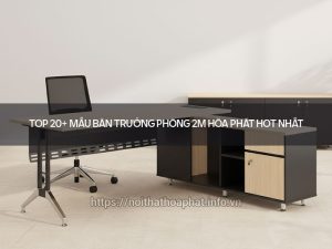 Bàn trưởng phòng 2m