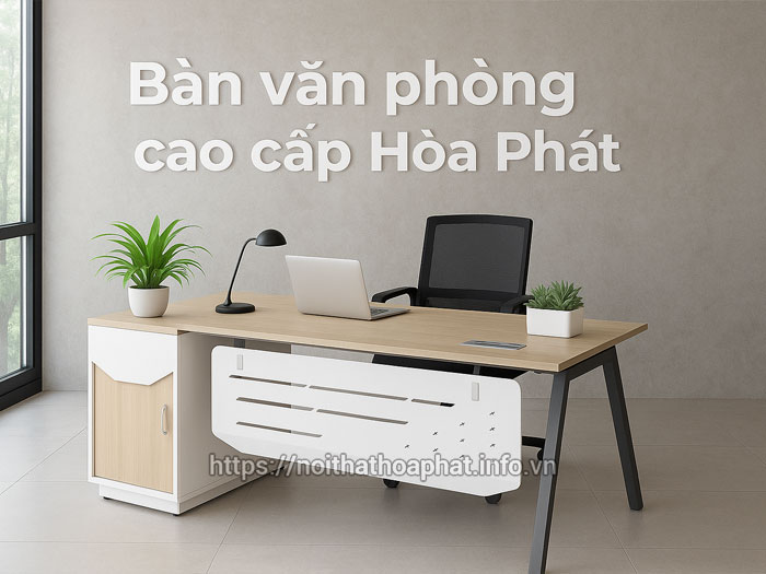 Bàn văn phòng cao cấp