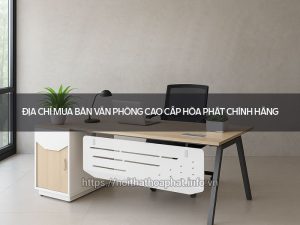 Bàn văn phòng cao cấp