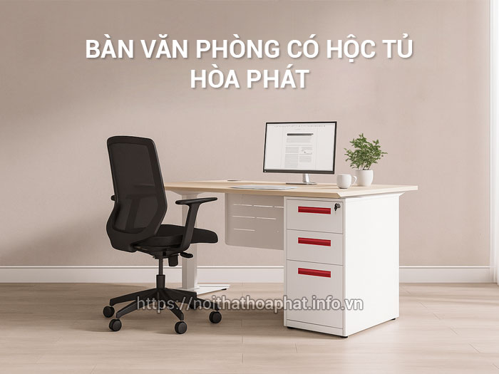 Bàn văn phòng có hộc tủ