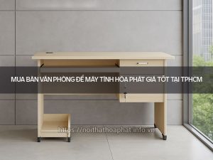 Bàn văn phòng để máy tính