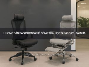 Bảo dưỡng ghế công thái học