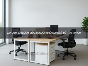 Cụm bàn làm việc 2 người nhỏ gọn