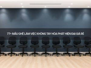 Ghế làm việc không tay