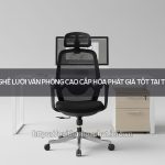 ghế lưới văn phòng cao cấp