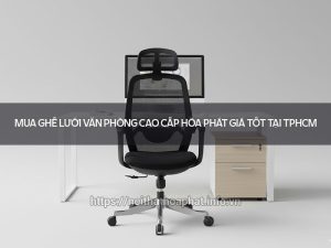 ghế lưới văn phòng cao cấp
