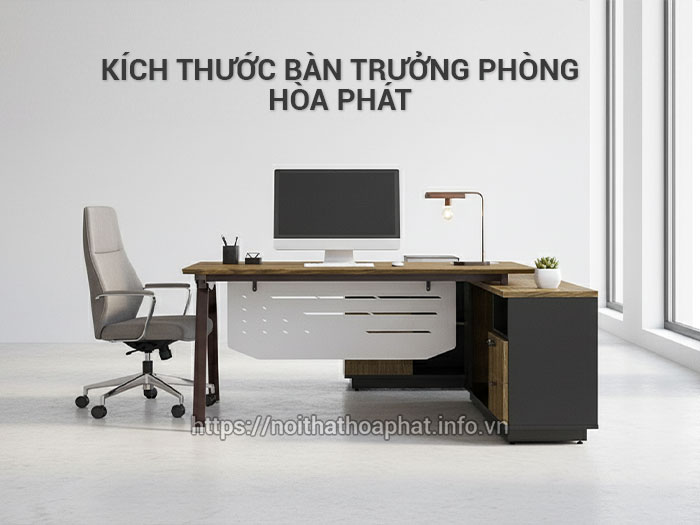 Kích thước bàn trưởng phòng