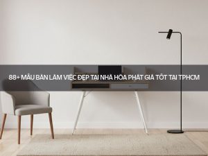 Mẫu bàn làm việc đẹp tại nhà