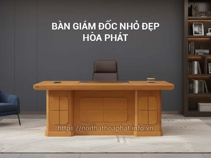 bàn giám đốc nhỏ đẹp