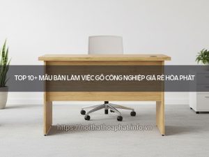 bàn làm việc gỗ công nghiệp giá rẻ