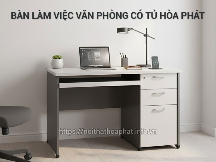 Bàn làm việc văn phòng có tủ