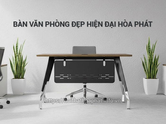 Bàn văn phòng đẹp hiện đại