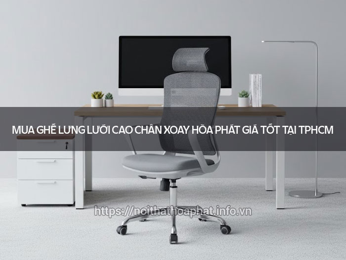 Ghế lưới lưng cao chân xoay