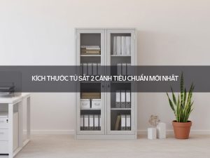 kích thước tủ sắt 2 cánh