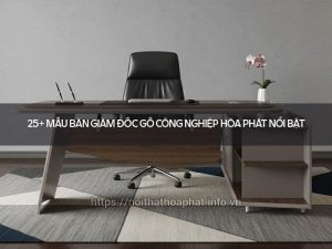 mẫu bàn giám đốc gỗ công nghiệp