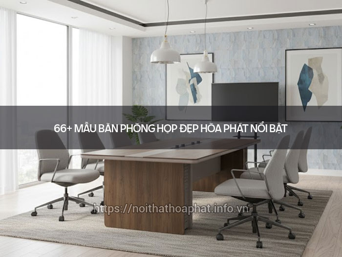 Mẫu Bàn Phòng Họp Đẹp