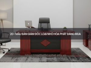 Bàn giám đốc loại nhỏ